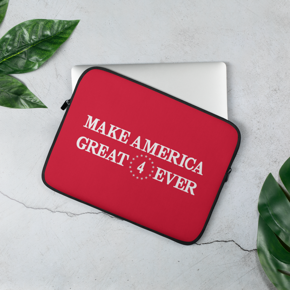 Make America Great 4 Ever Laptop Sleeve