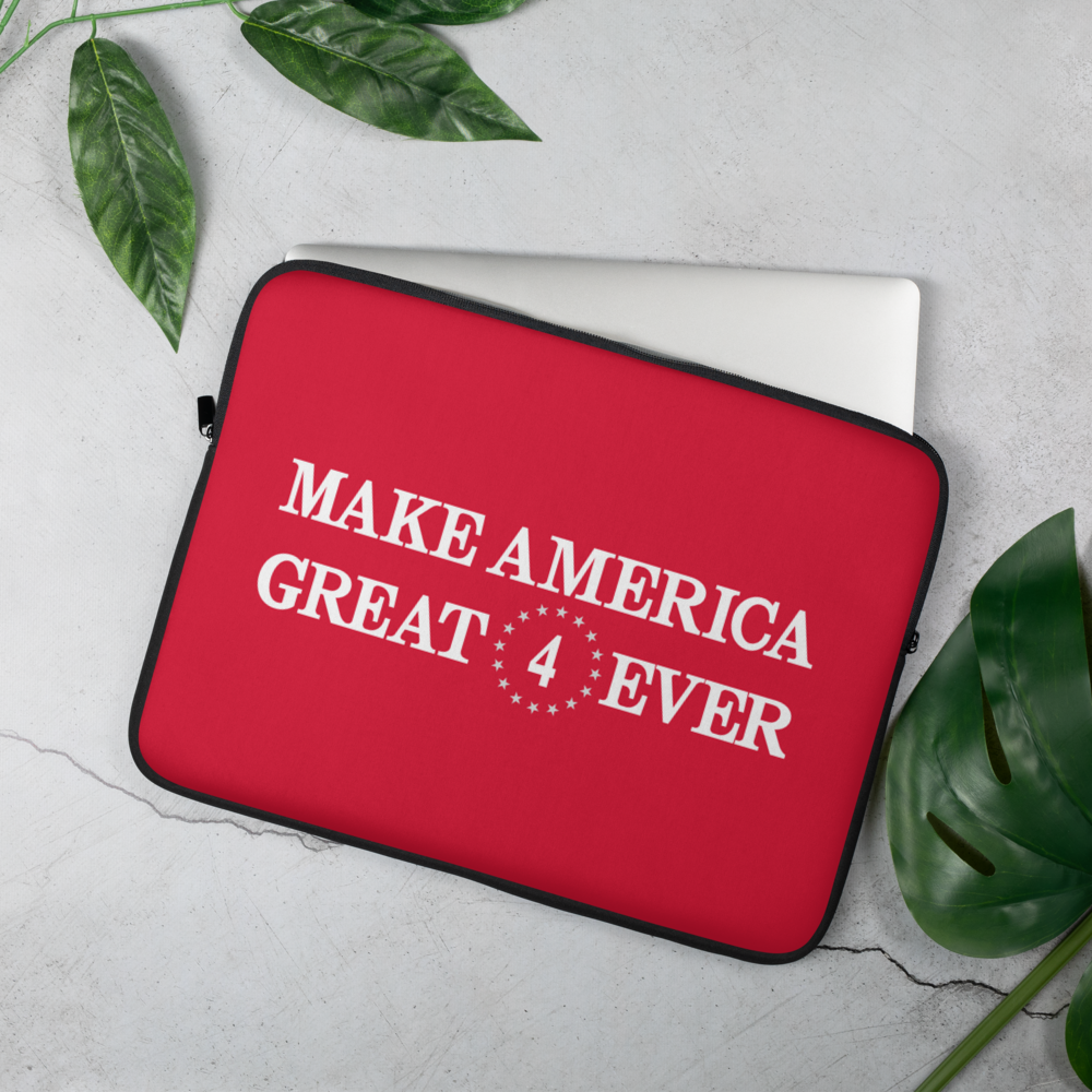 Make America Great 4 Ever Laptop Sleeve